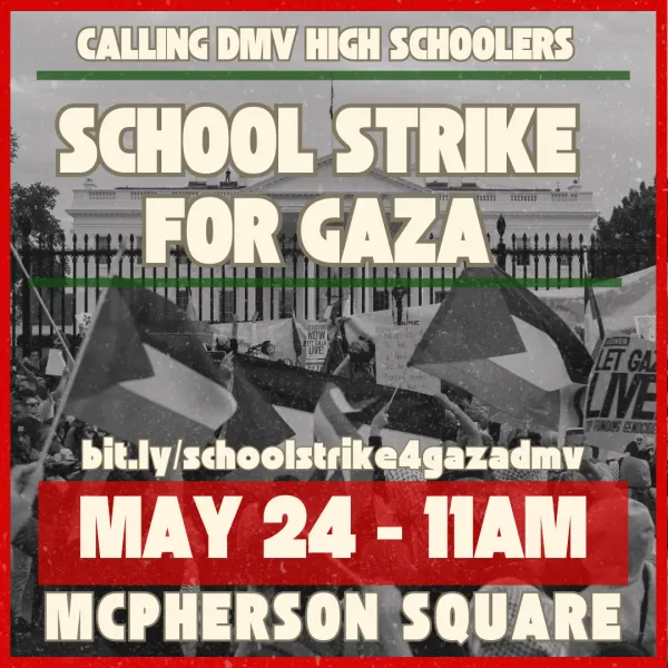 Student Strike! DMV High School Strike for Gaza - May 24